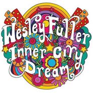 Wesley Fuller, Inner City Dream (LP)