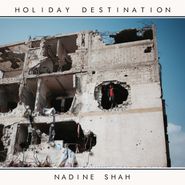 Nadine Shah, Holiday Destination (CD)