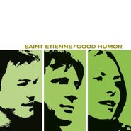 Saint Etienne, Good Humor (LP)