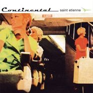 Saint Etienne, Continental (LP)