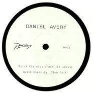 Daniel Avery, Quick Eternity (Four Tet Remix) (12")