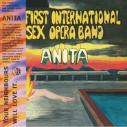 The First International Sex Opera Band, Anita (LP)