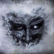 Burn The Mankind, To Beyond (CD)