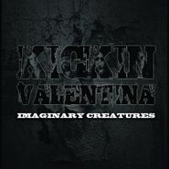 Kickin Valentina, Imaginary Creatures (CD)