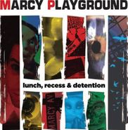Marcy Playground, Lunch Recess & Detention (CD)