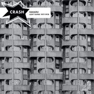 Crash, Kakadu: Lost Tapes 1977-1978 (LP)