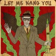 William S. Burroughs, Let Me Hang You (CD)