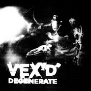 Vex'd, Degenerate (CD)