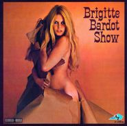Brigitte Bardot, Brigitte Bardot Show [180 Gram Vinyl] (LP)