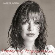 Marianne Faithfull, Dangerous Acquaintances [180 Gram Vinyl] (LP)
