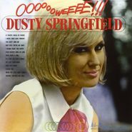 Dusty Springfield, Ooooooweeee!!! [180 Gram Vinyl] (LP)