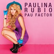 Paulina Rubio, Pau Factor (CD)