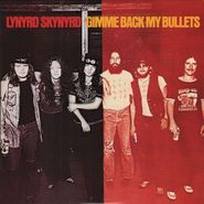 Lynyrd Skynyrd, Gimme Back My Bullets [180 Gram Vinyl] (LP)