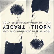 Tracey Thorn, Solo: Songs & Collaborations 1982-2015 (CD)