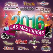 Various Artists, Las Mas Chidas 2016 (CD)