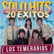 Los Temerarios, Solo Hits 20 Exitos (CD)