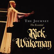 Rick Wakeman, The Journey: The Essential Rick Wakeman (CD)