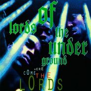 Lords of the Underground, Here Come The Lords [180 Gram Vinyl] (LP)