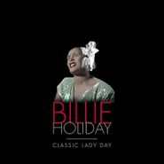 Billie Holiday, Classic Lady Day [Box Set] (LP)