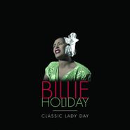 Billie Holiday, Classic Lady Day [Box Set] (CD)