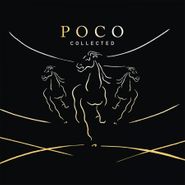 Poco, Collected [180 Gram Gold Vinyl] (LP)