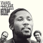 Toots & The Maytals, In The Dark [180 Gram Vinyl] (LP)