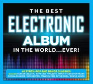 Various Artists, The Best Electronic Album In The World...Ever! (CD)