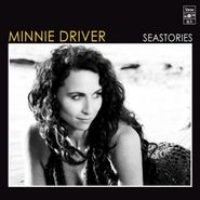 Minnie Driver, Seastories (CD)
