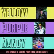 Yellowman, The Yellow, The Purple, and The Nancy (LP)