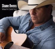 Shane Owens, Where I'm Comin' From (CD)