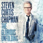 Steven Curtis Chapman, Glorious Unfolding (CD)