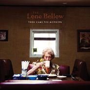 The Lone Bellow, Then Came The Morning (LP)