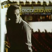 Oscar Chavez, La Mas Completa Coleccion (CD)
