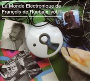 François De Roubaix, Le Monde Electronique De François De Roubaix Vol.II (CD)