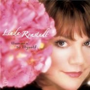 Linda Ronstadt, Hummin' To Myself (CD)