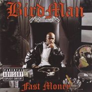 Birdman, Fast Money (CD)