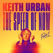 Keith Urban, The Speed Of Now Part 1 (CD)