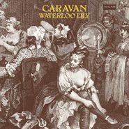 Caravan, Waterloo Lily (LP)