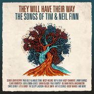 Various Artists, They Will Have Their Way: The Songs Of Tim & Neil Finn (LP)