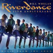Bill Whelan, Riverdance 25th Anniversary: Music From The Show (LP)
