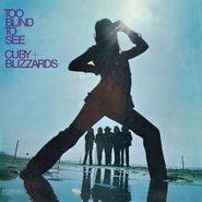 Cuby & The Blizzards, Too Blind To See [180 Gram Purple Vinyl] (LP)