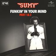 Sumy, Funkin' In Your Mind [Record Store Day Blue Vinyl] (12")