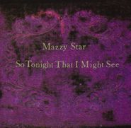 Mazzy Star, So Tonight That I Might See [Purple Vinyl] (LP)