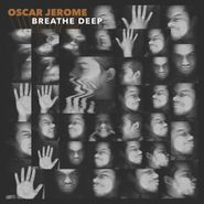 Oscar Jerome, Breathe Deep (CD)