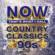 Various Artists, Now That's What I Call Country Classics 90s [Yellow Vinyl] (LP)
