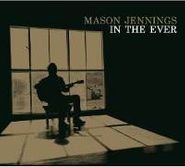 Mason Jennings, In The Ever (CD)