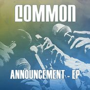 Common, Announcement (12")
