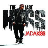 Jadakiss, The Last Kiss (CD)