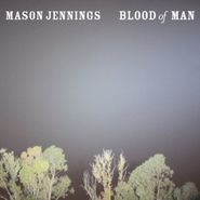 Mason Jennings, Blood Of Man (LP)