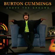 Burton Cummings, Above The Ground (CD)